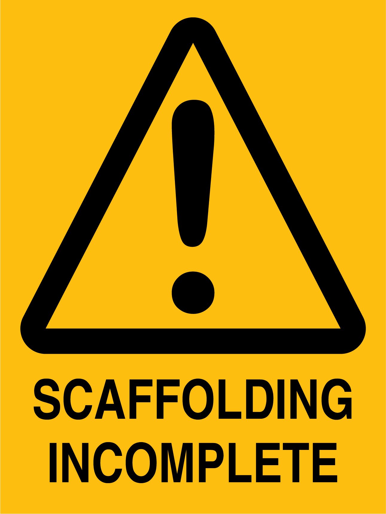 Hazard - Scaffolding Incomplete - 450 x 600