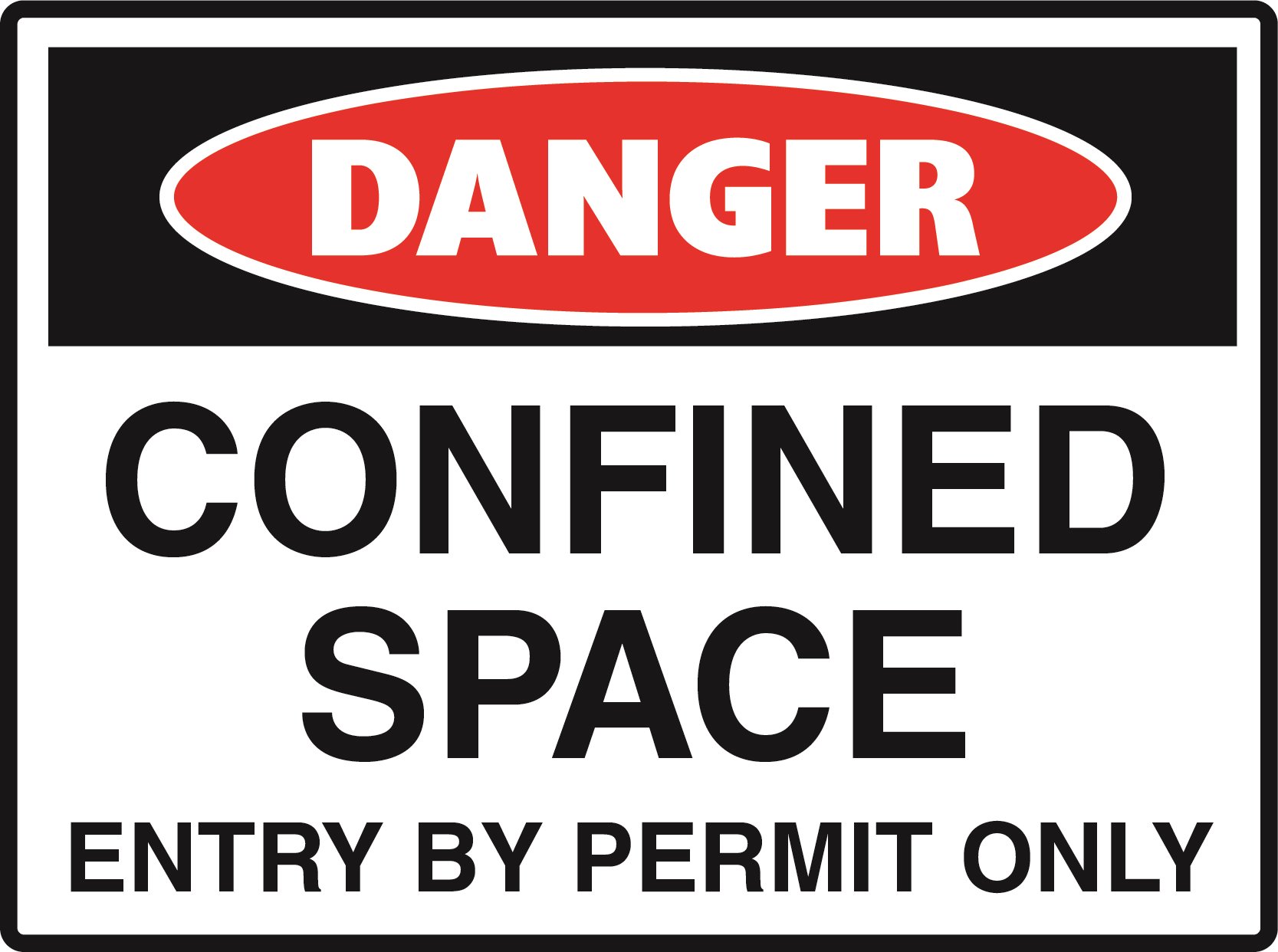 Danger - Confined Space - Entry by Permit Only