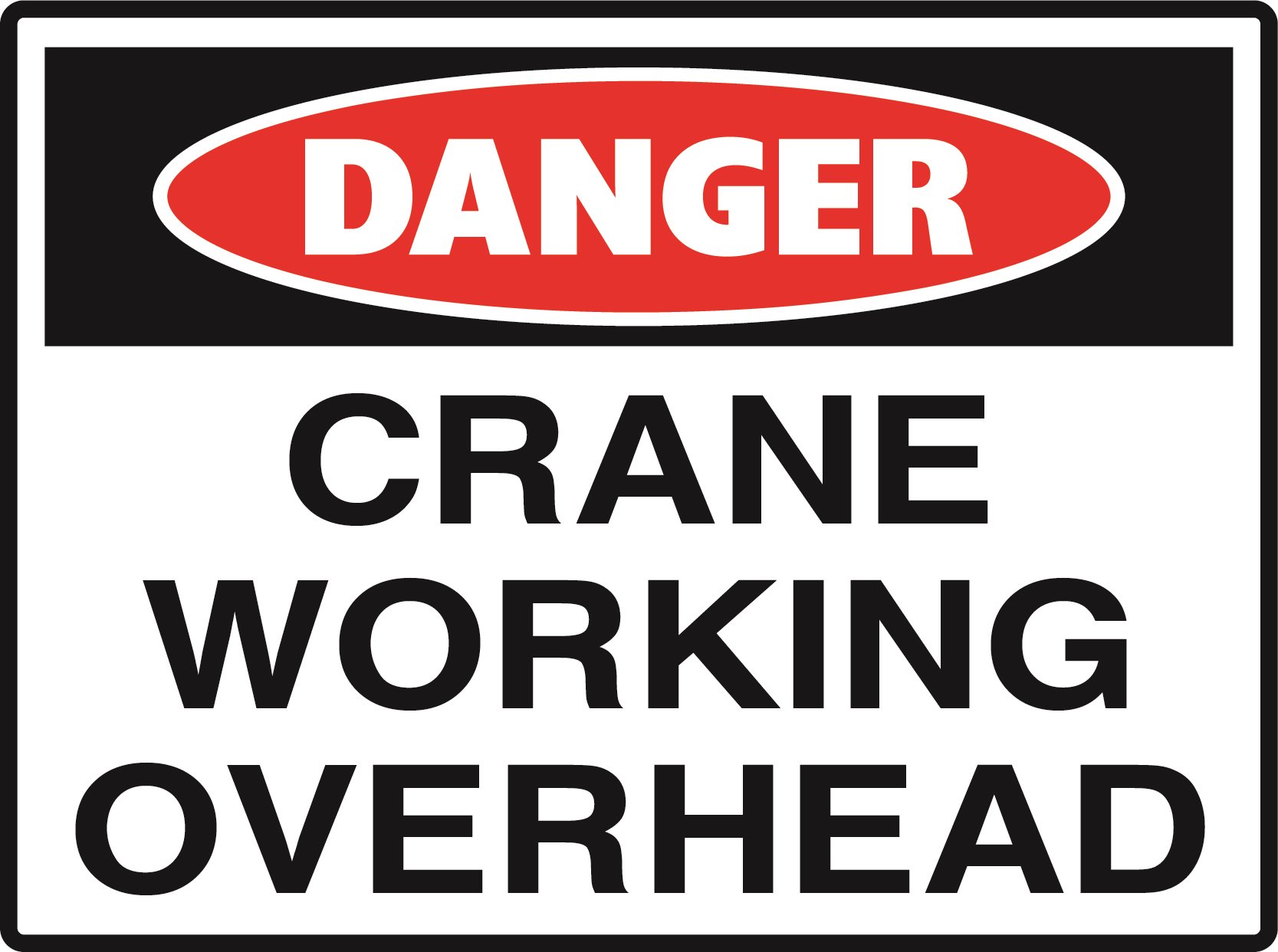 Danger - Crane Working Overhead
