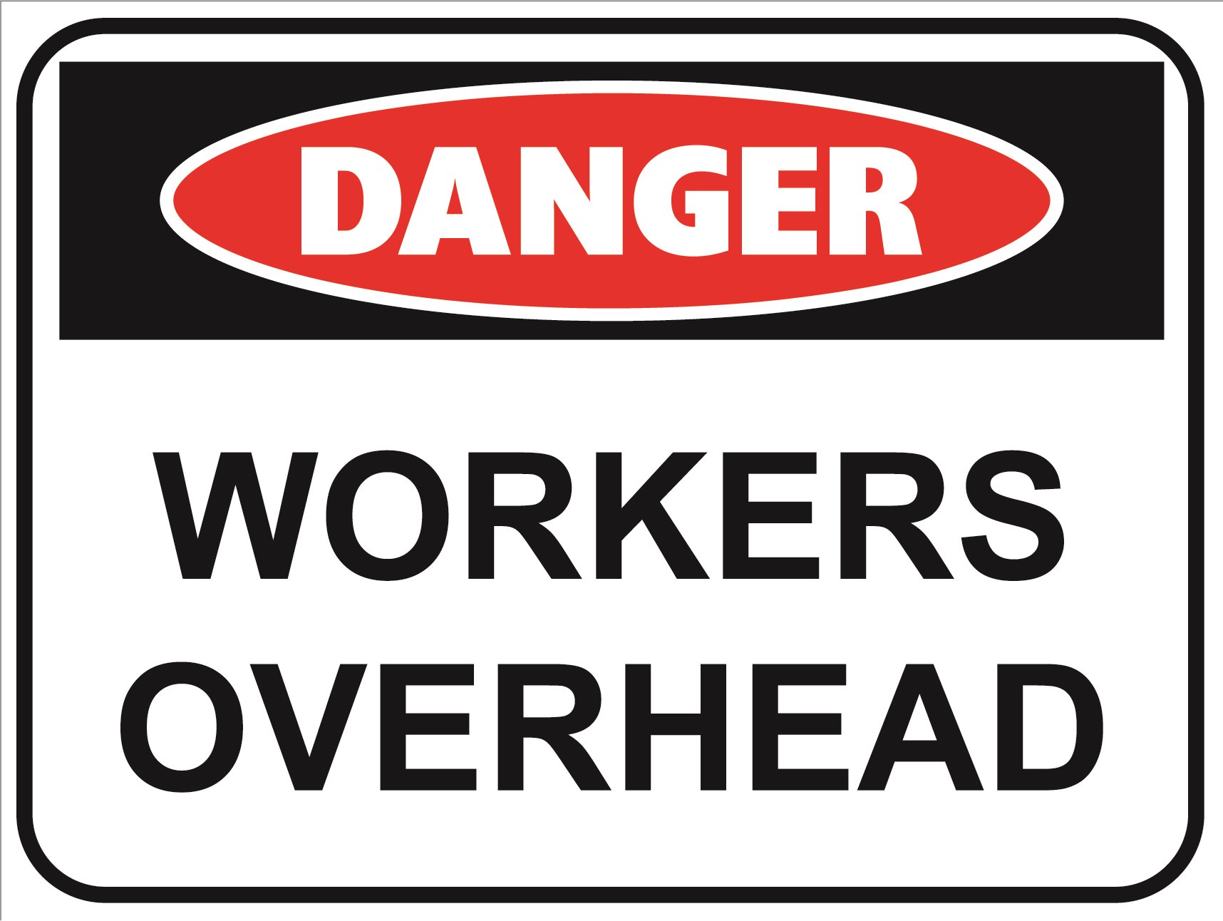 Danger - Workers Overhead