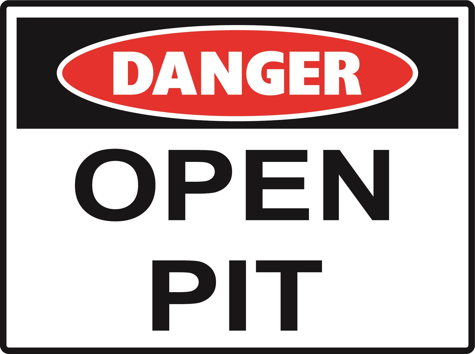 Danger - Open Pit