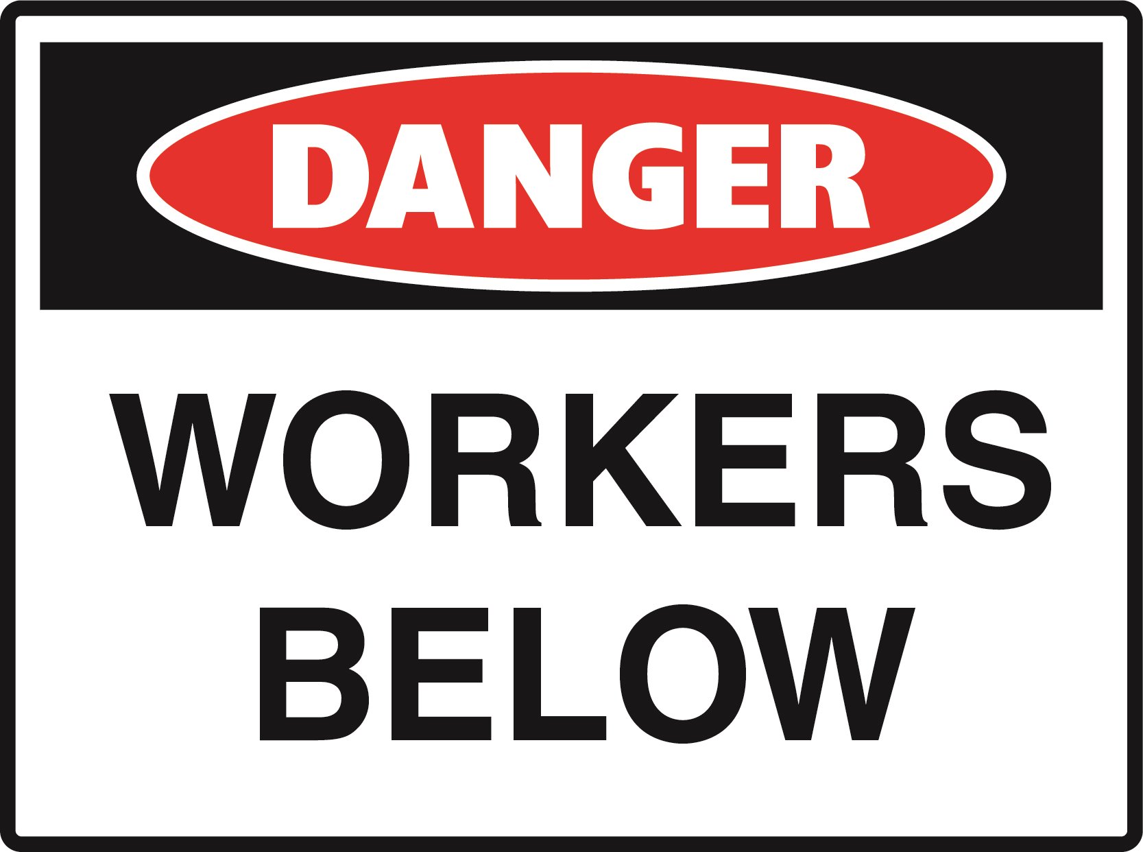 Danger - Workers Below - 600x450