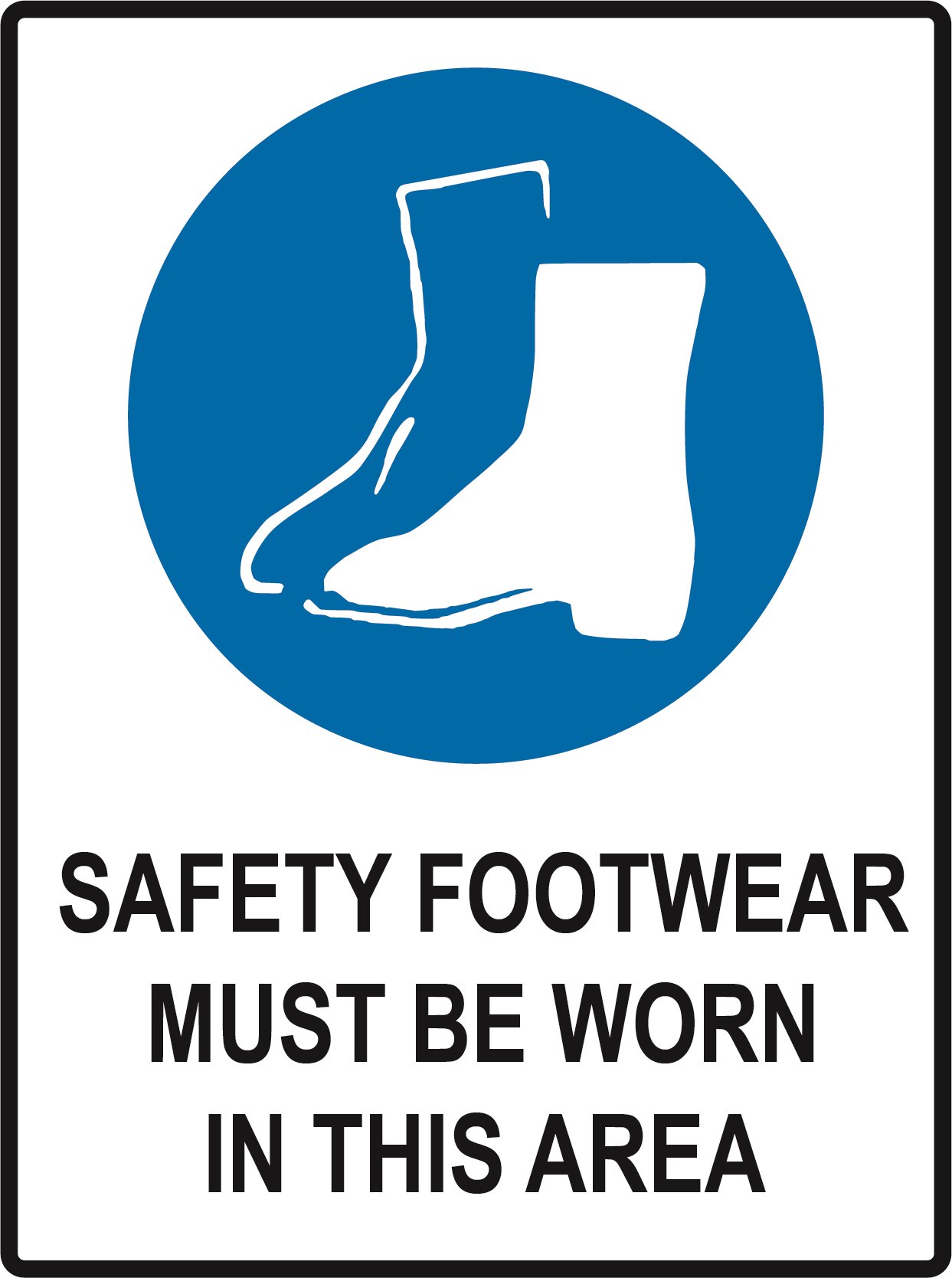 Safety Footwear Must Be Worn in this Area