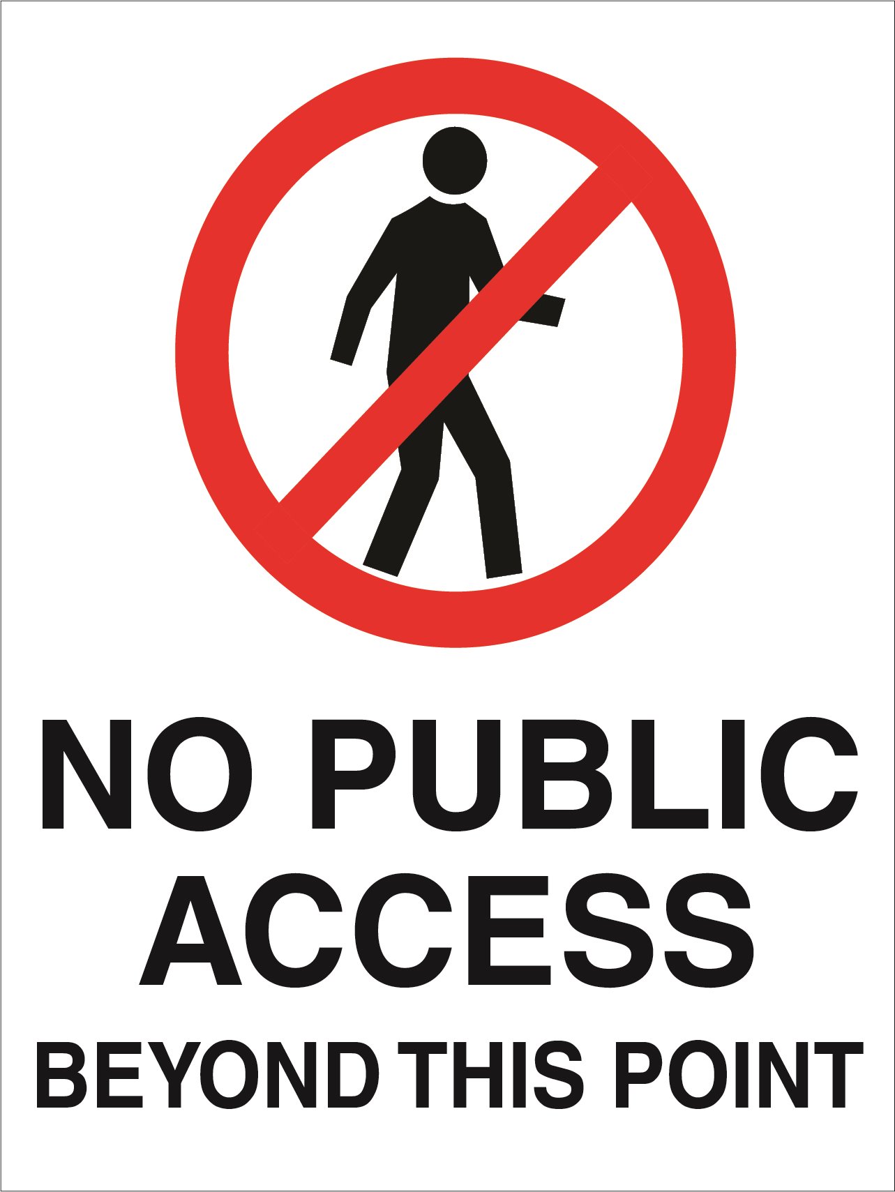 Prohibition - No Public Access