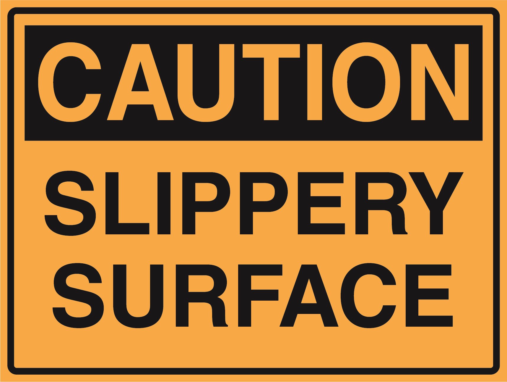 Caution - Slippery Surface