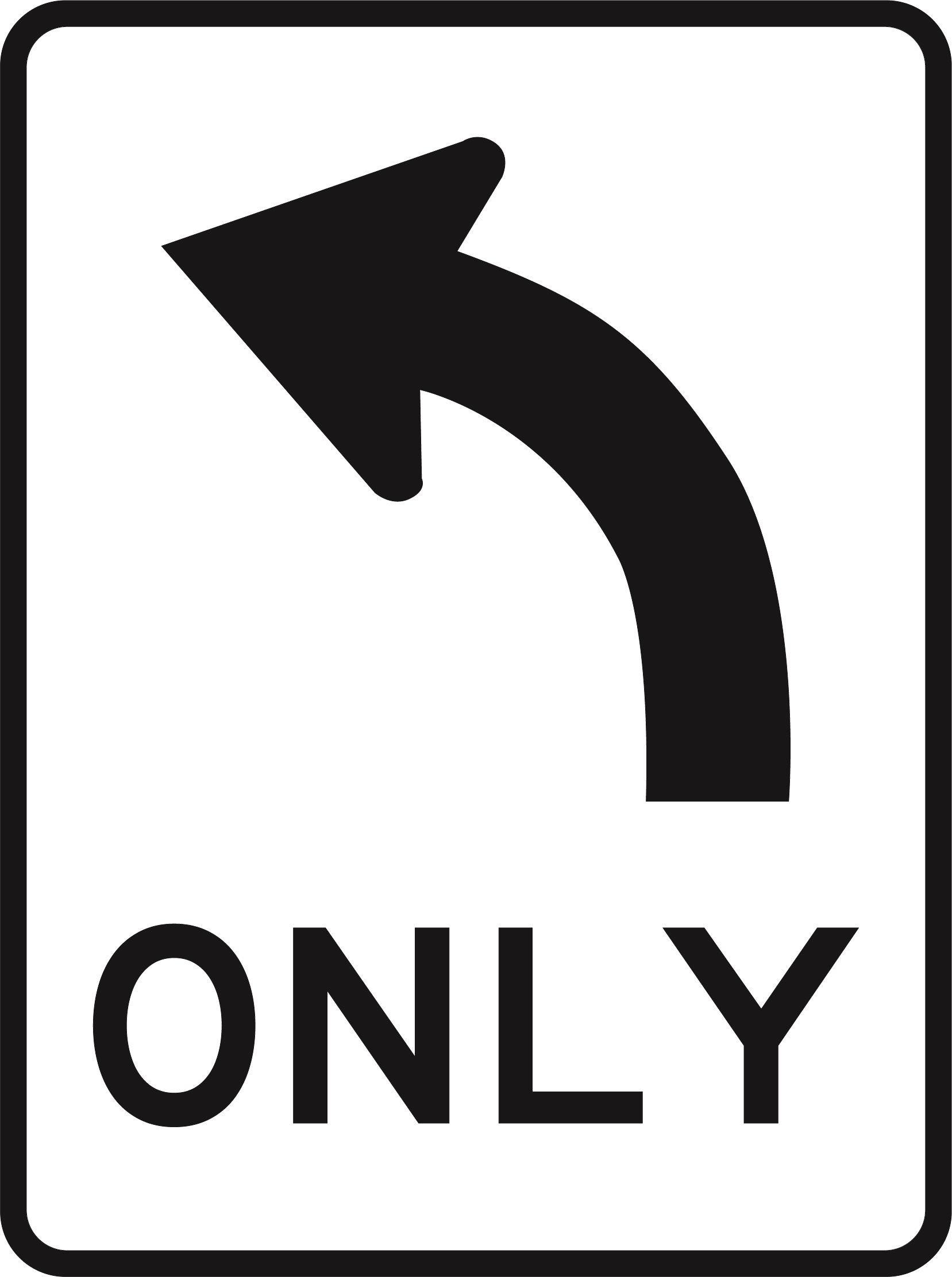 Only - Directional Sign
