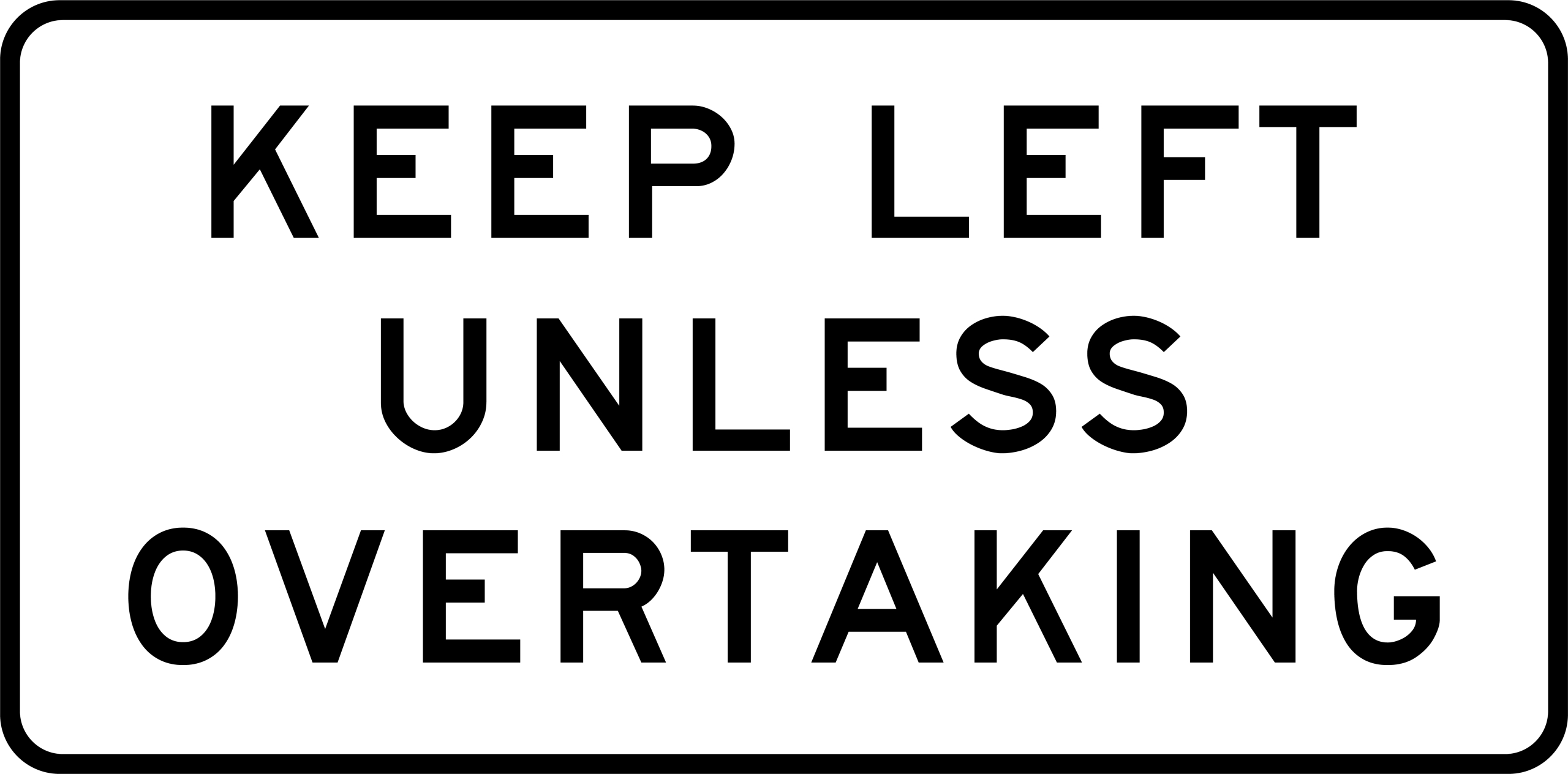 R6-29 - Keep Left Unless Overtaking