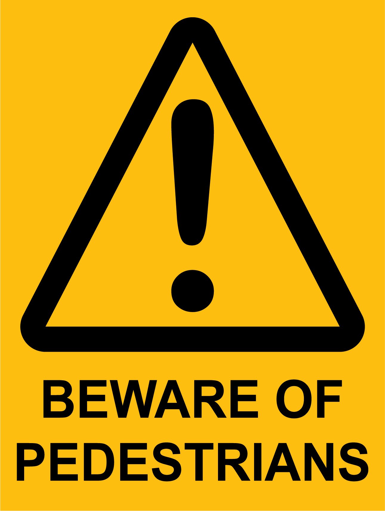 Hazard - Beware Of Pedestrians - 450 x 600