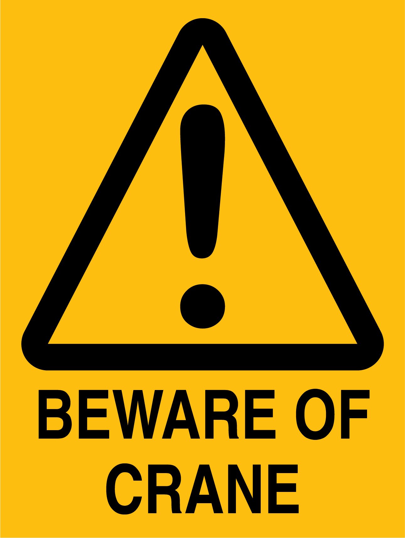 Hazard - Beware Of Crane - 450 x 600