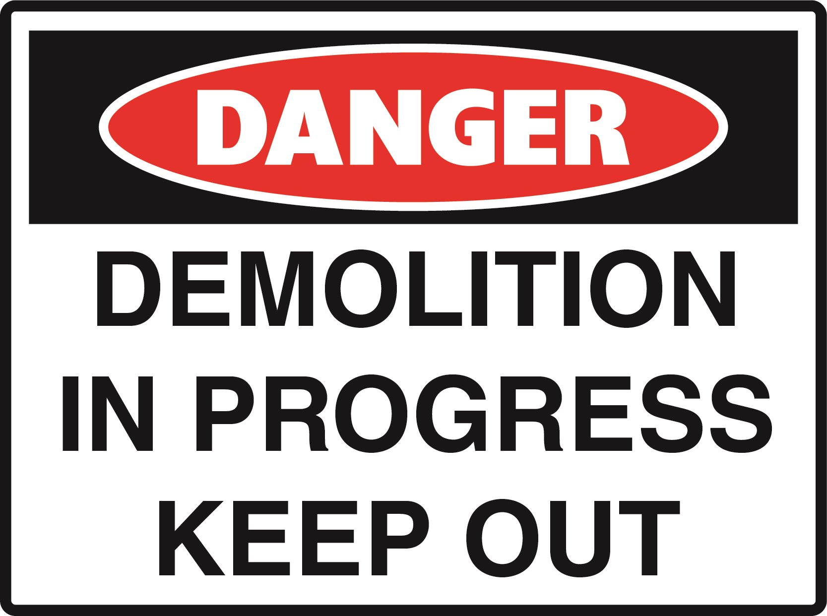 Danger - Demolition Work in Progress