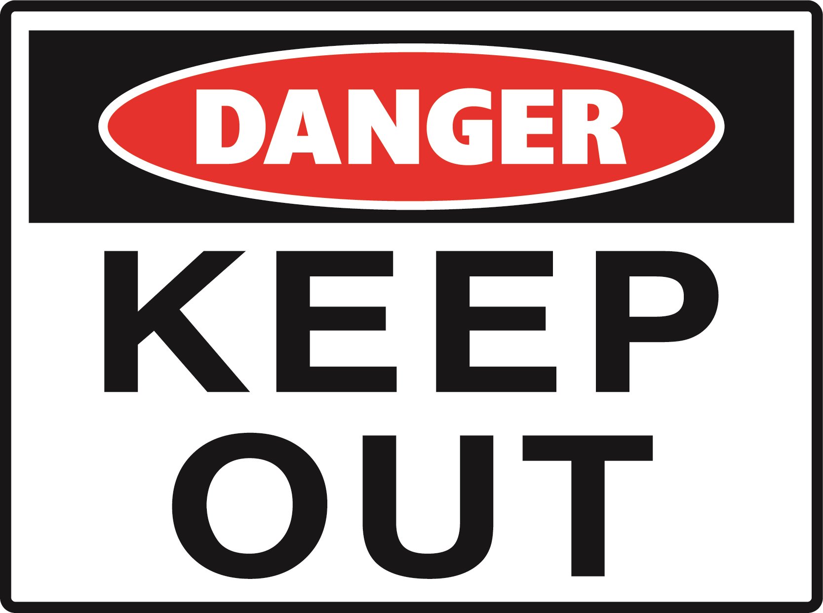 Danger - Keep Out - Metal