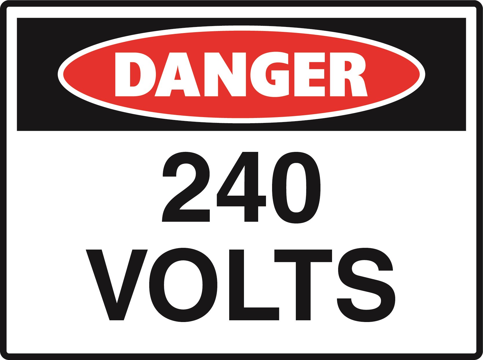 Danger - 240 Volts - 600x450