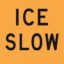 Ice Slow - Corflute - A Size 600x600 - Corflute - Blk/Yell