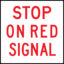 RM6-6A_STOP-ON-RED-SIGNAL_600x600