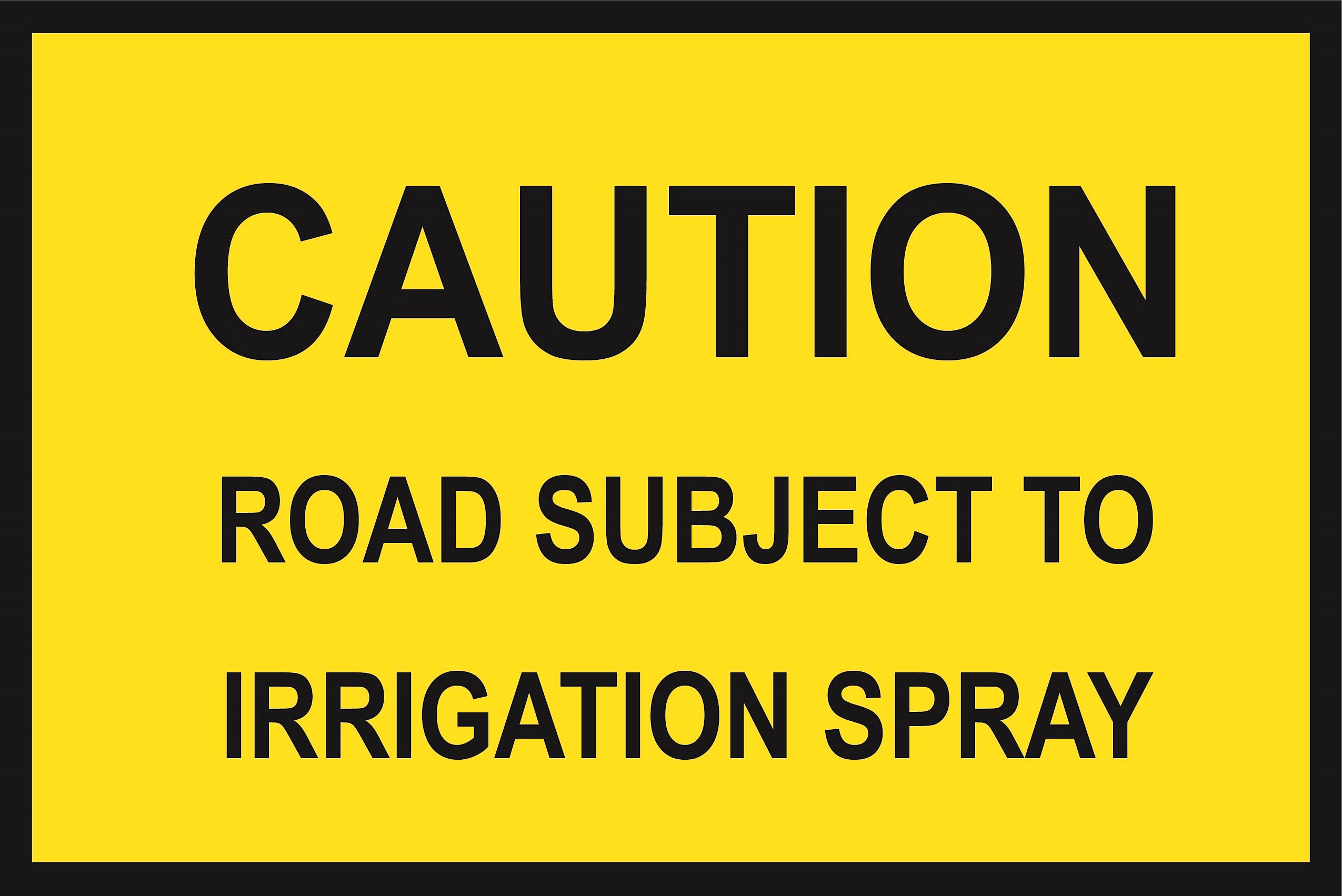 Caution Irrigation Spray (Cl1) 900 x 600 BEP