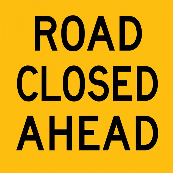 TM1-43A_ROAD-CLOSED-AHEAD_600x600