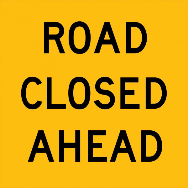 TM1-43A_ROAD-CLOSED-AHEAD_600x600