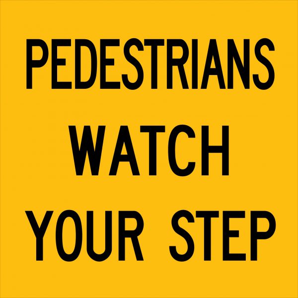 TM8-1A-10_PEDESTRIANS-WATCH-YOUR-STEP_600x600